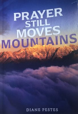 Prayer Still Moves Mountains