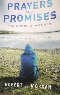 Prayer &amp; Promises for Worried Parents: R