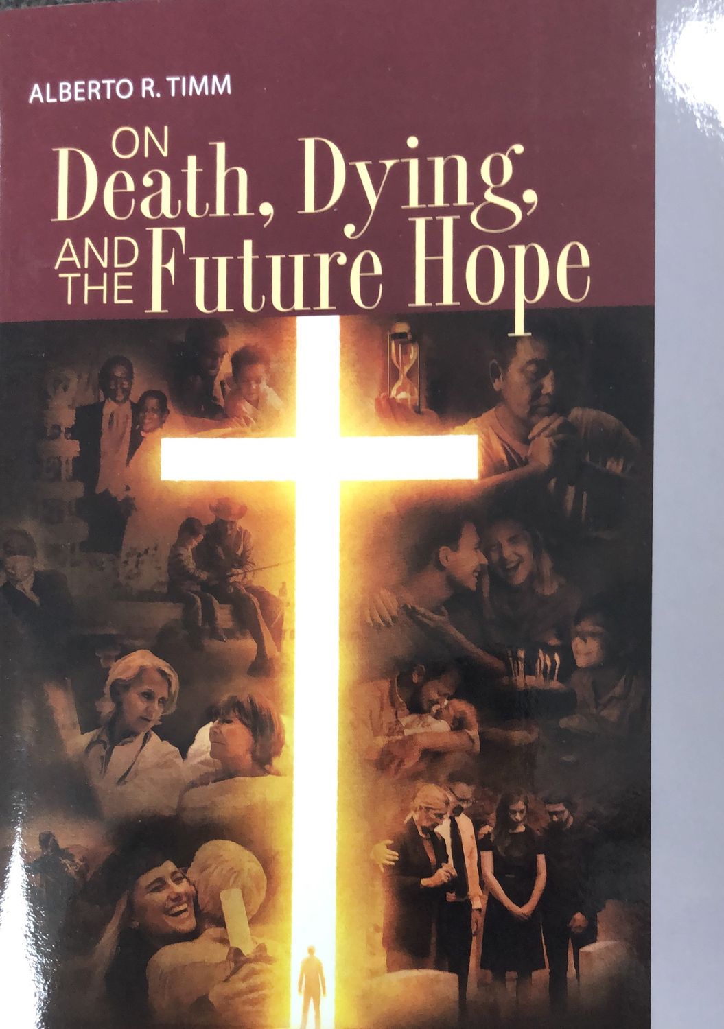 On Death, Dying, and the Future Hope