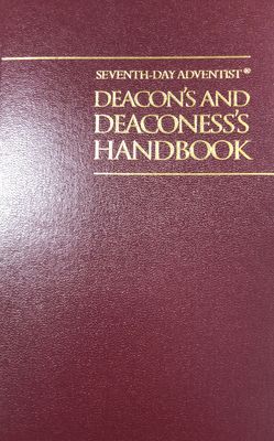 Deacon&#39;s &amp; Deaconess&#39;s Handbook