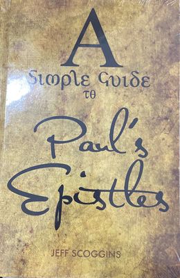 A Simple Guide to Paul&#39;s Epistles