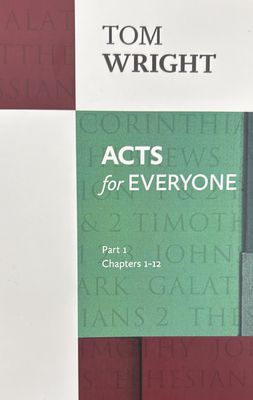 Acts for Everyone, pt 1