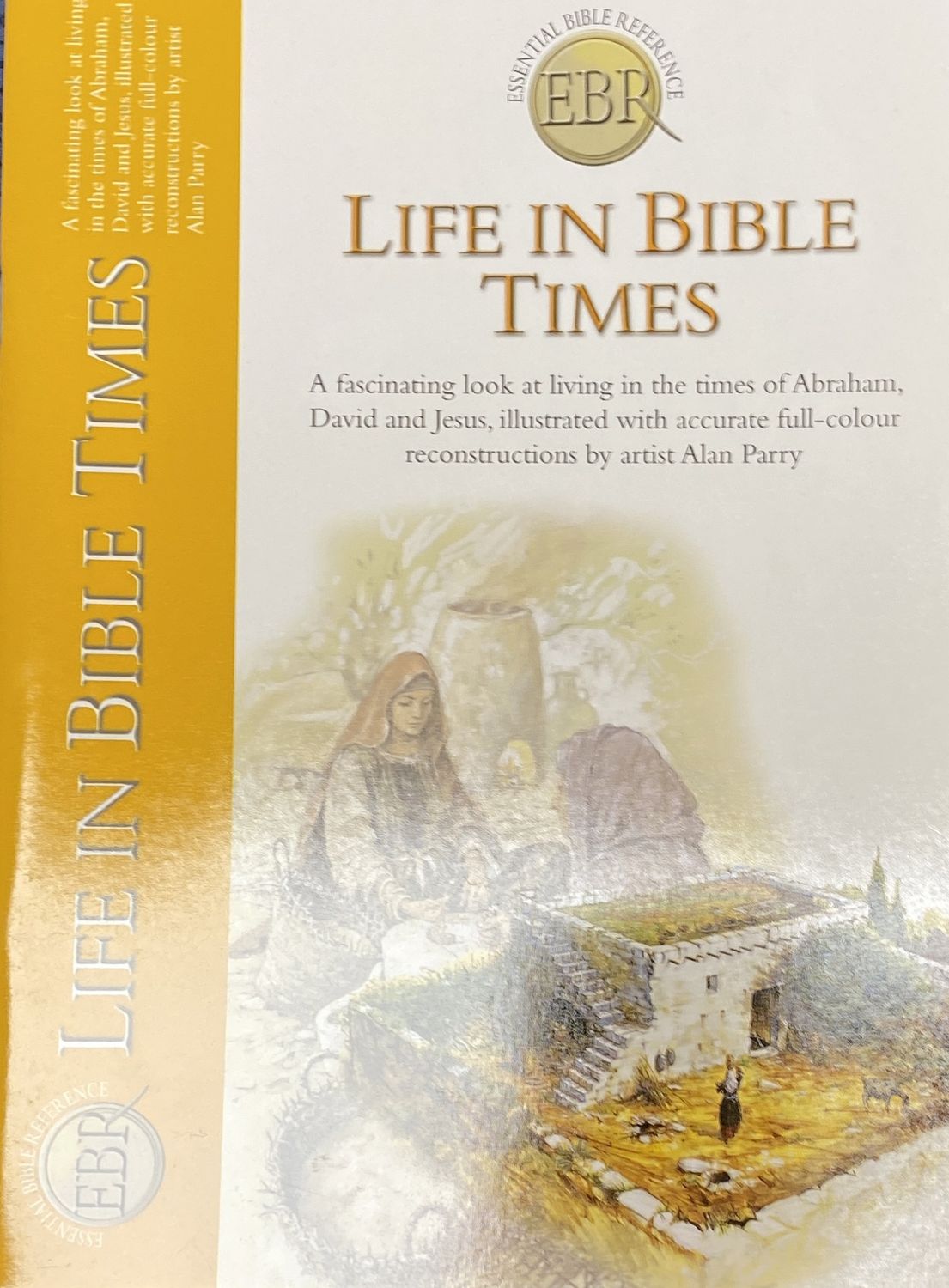 Life In Bible Times -Essential Reference
