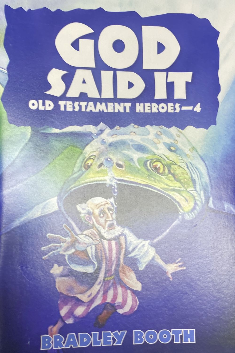 God Said It Old Testament Heroes 4