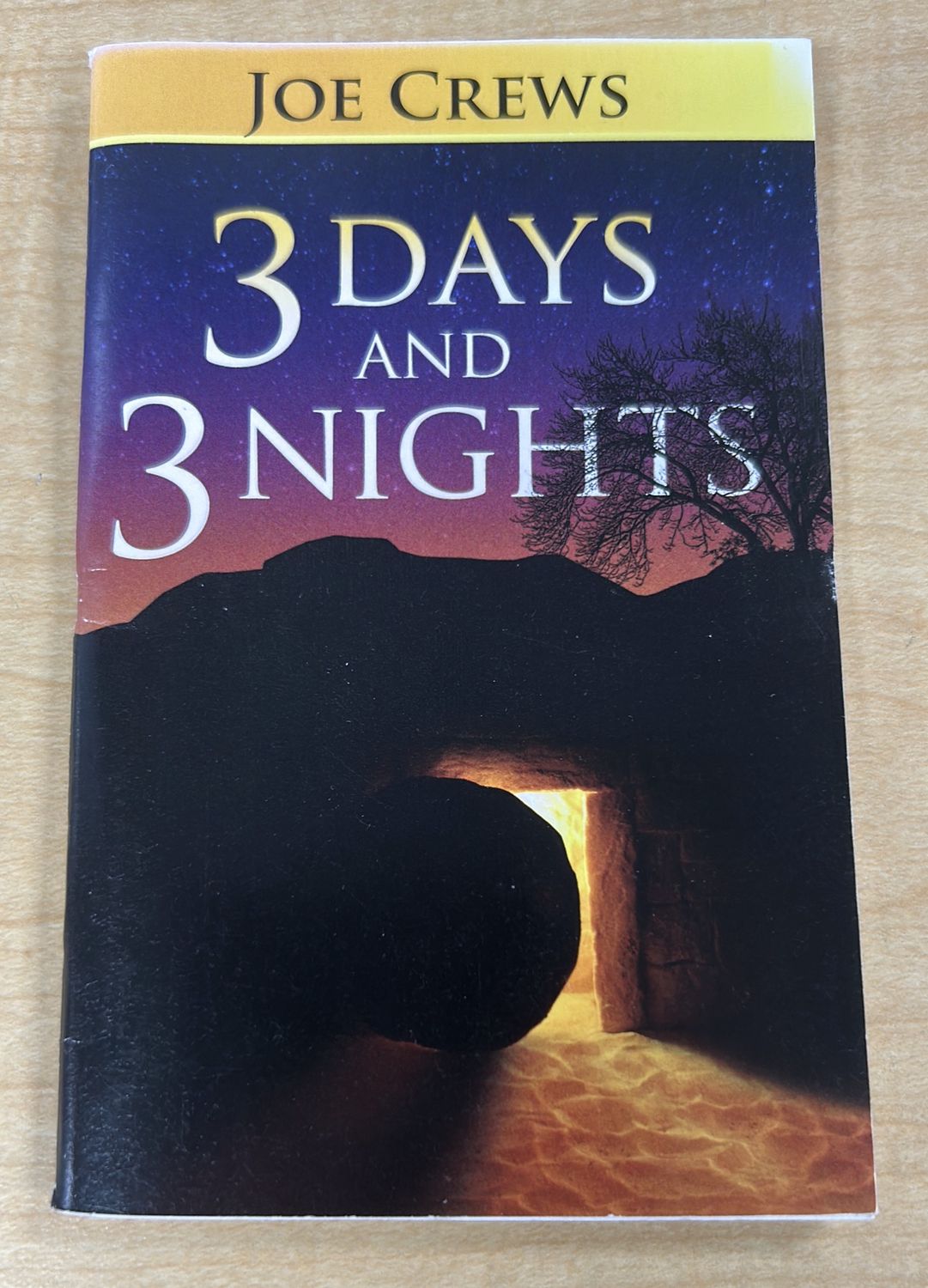 Three Days and Three Nights Joe Crews