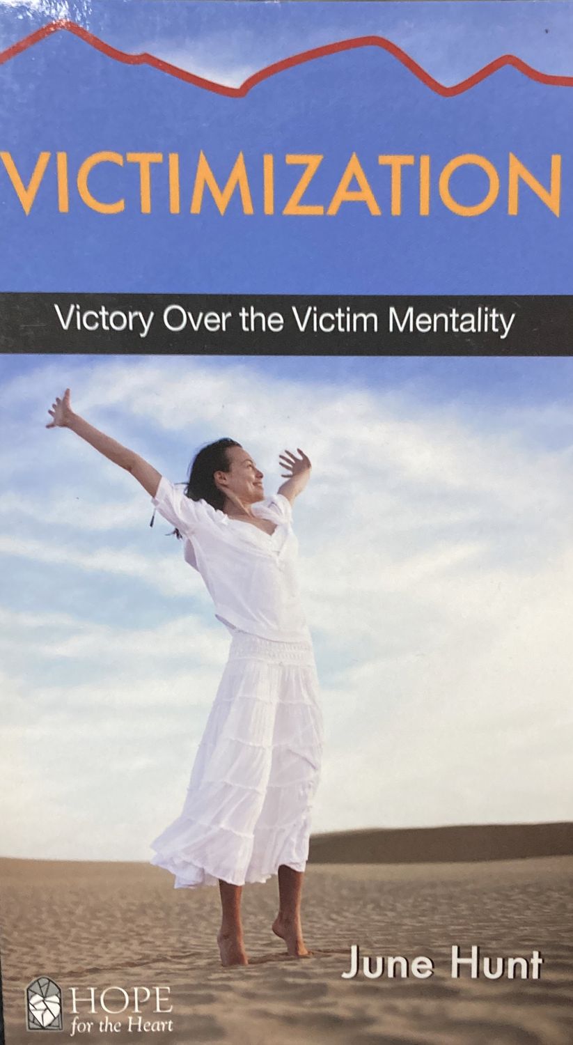 Victimization (Hope for the Heart)