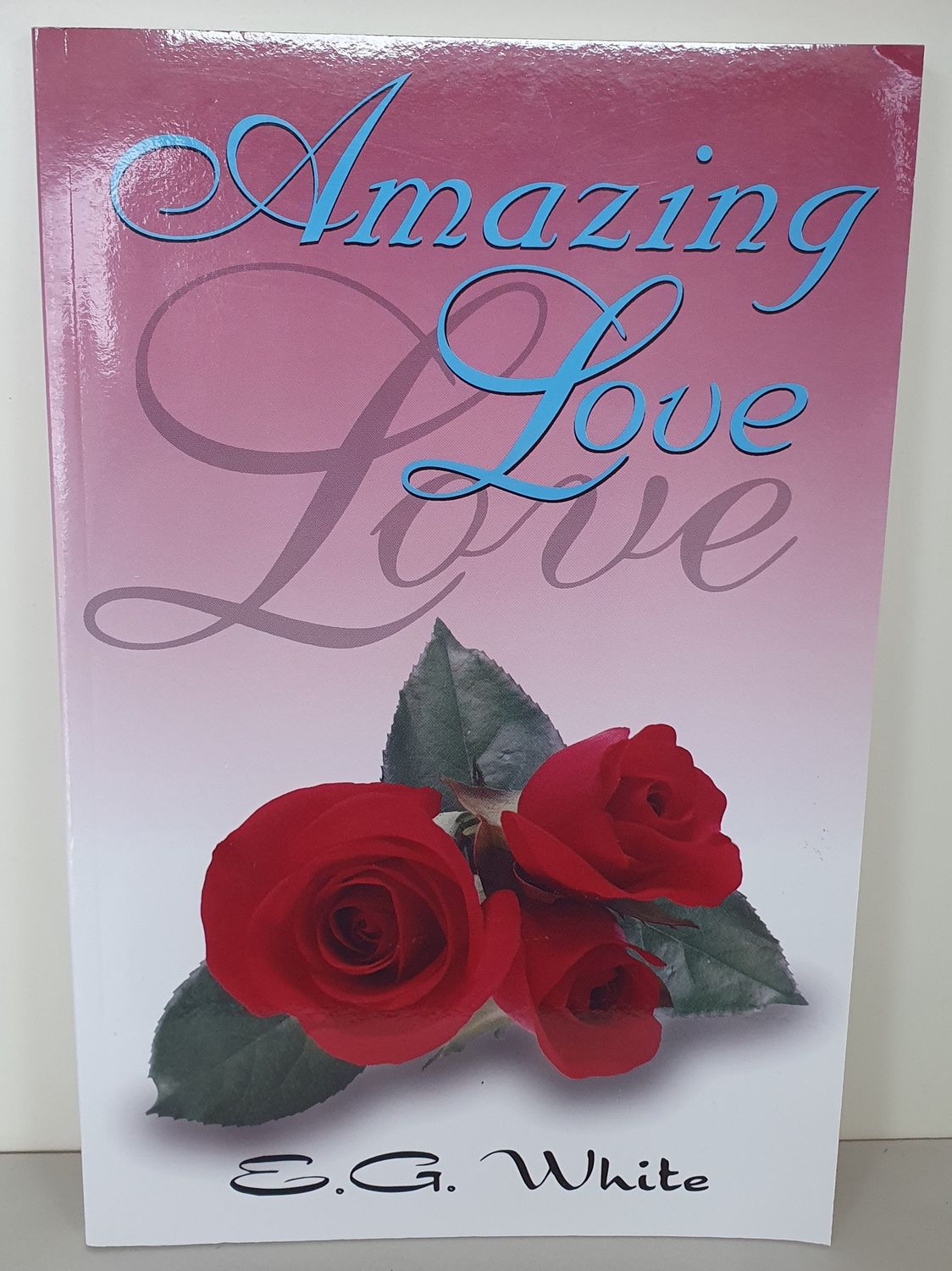 Amazing Love - EGW