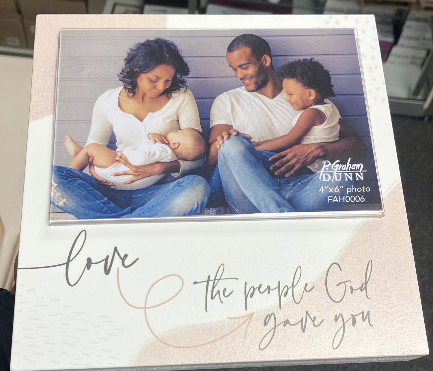 Photo Frame Love the People God Gave You.