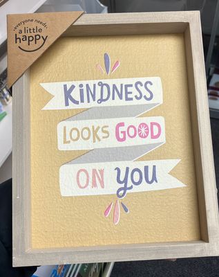 Wall Decor Kindness Looks Good on You.