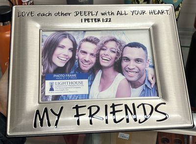 My Friends metal frame 1 Peter 1:22.