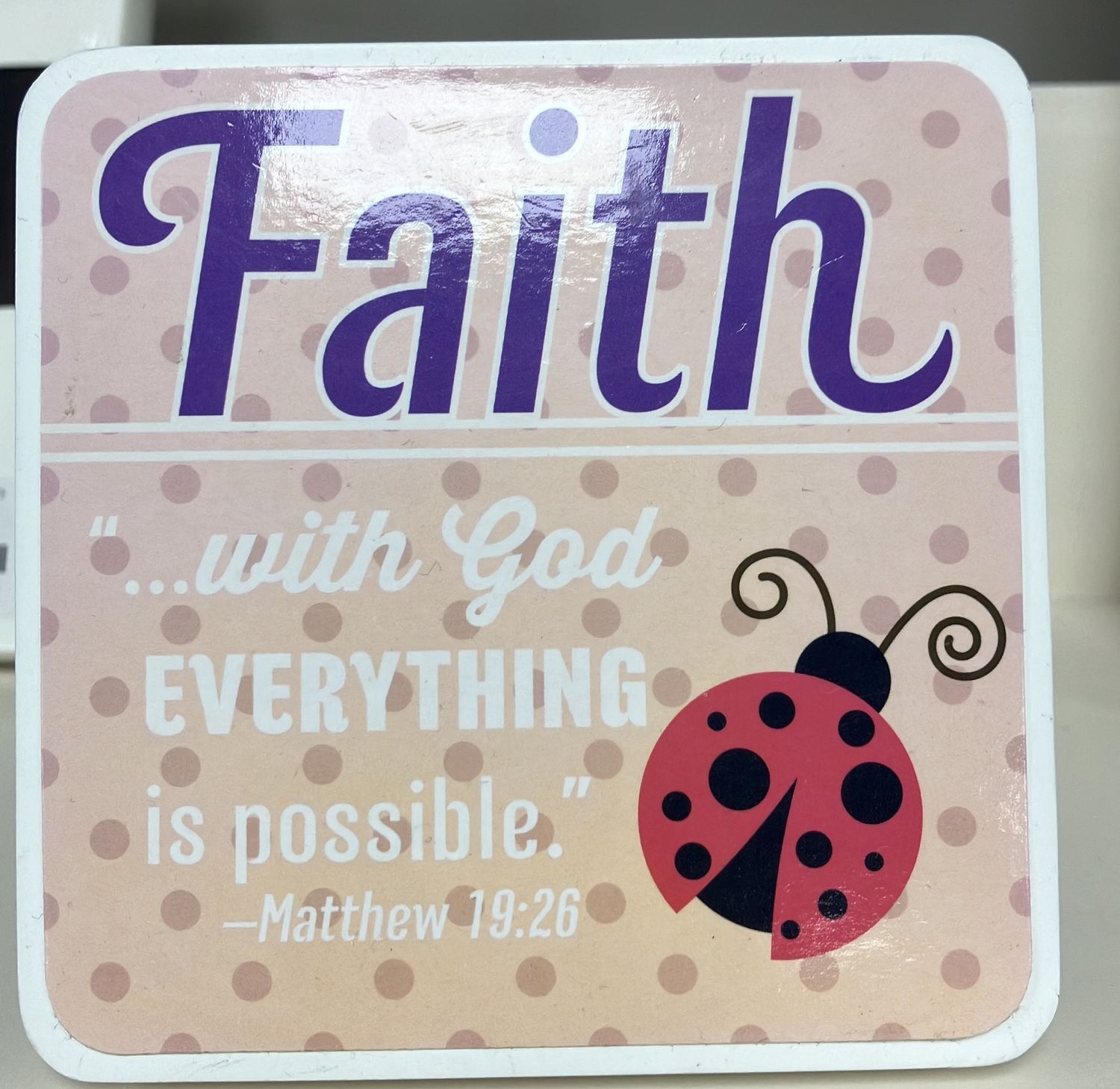 Faith Plaque.