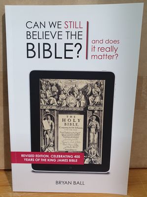 Can We Still Believe The Bible - Revised