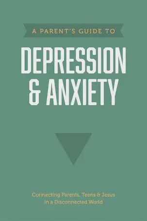 Parents Guide to Depression &amp; Anxiety