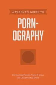 Parents Guide to Pornography