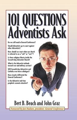 101 Questions Adventists Ask