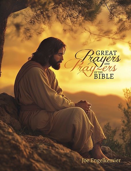 Great Prayers &amp; Pray-ers Of The Bible