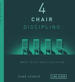 4 Chair Discipling - What He Calls Us to