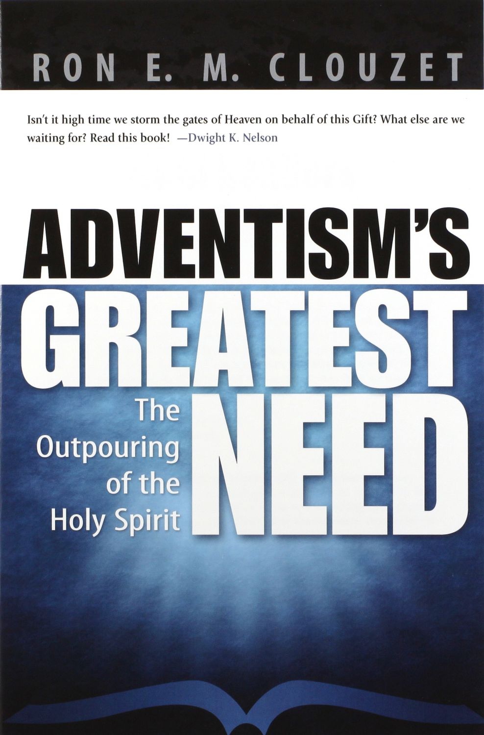 Adventism&#39;s Greatest Need