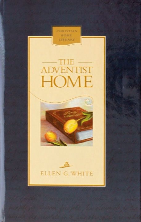 Adventist Home, The - Hardcover