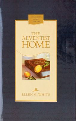 Adventist Home, The - Hardcover