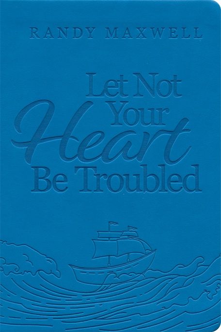 Let Not Your Heart Be Troubled