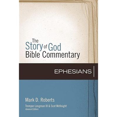 Ephesians (10) (The Story of God Bible Commentary)