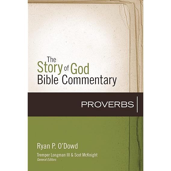 Proverbs (15) (The Story of God Bible Commentary)
