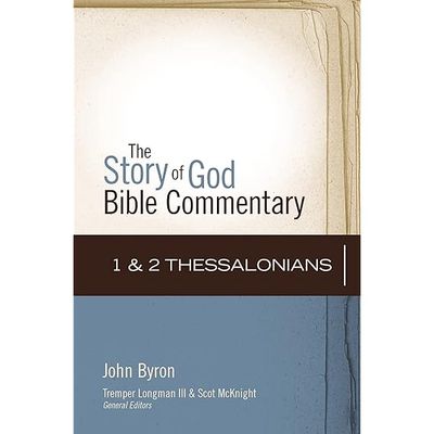 1 and 2 Thessalonians (13) (The Story of God Bible Commentary)
