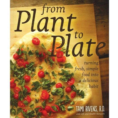 From Plant to Plate Cookbook