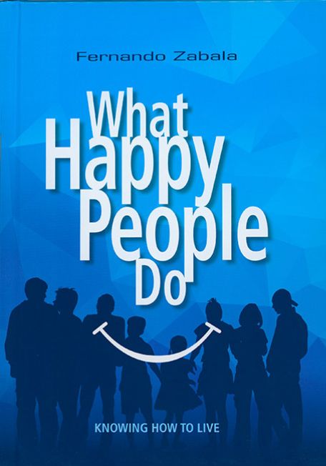 What Happy People Do: Knowing How to Live