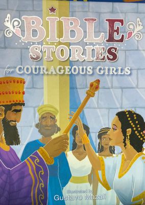 Bible Stories for Courageous Girls