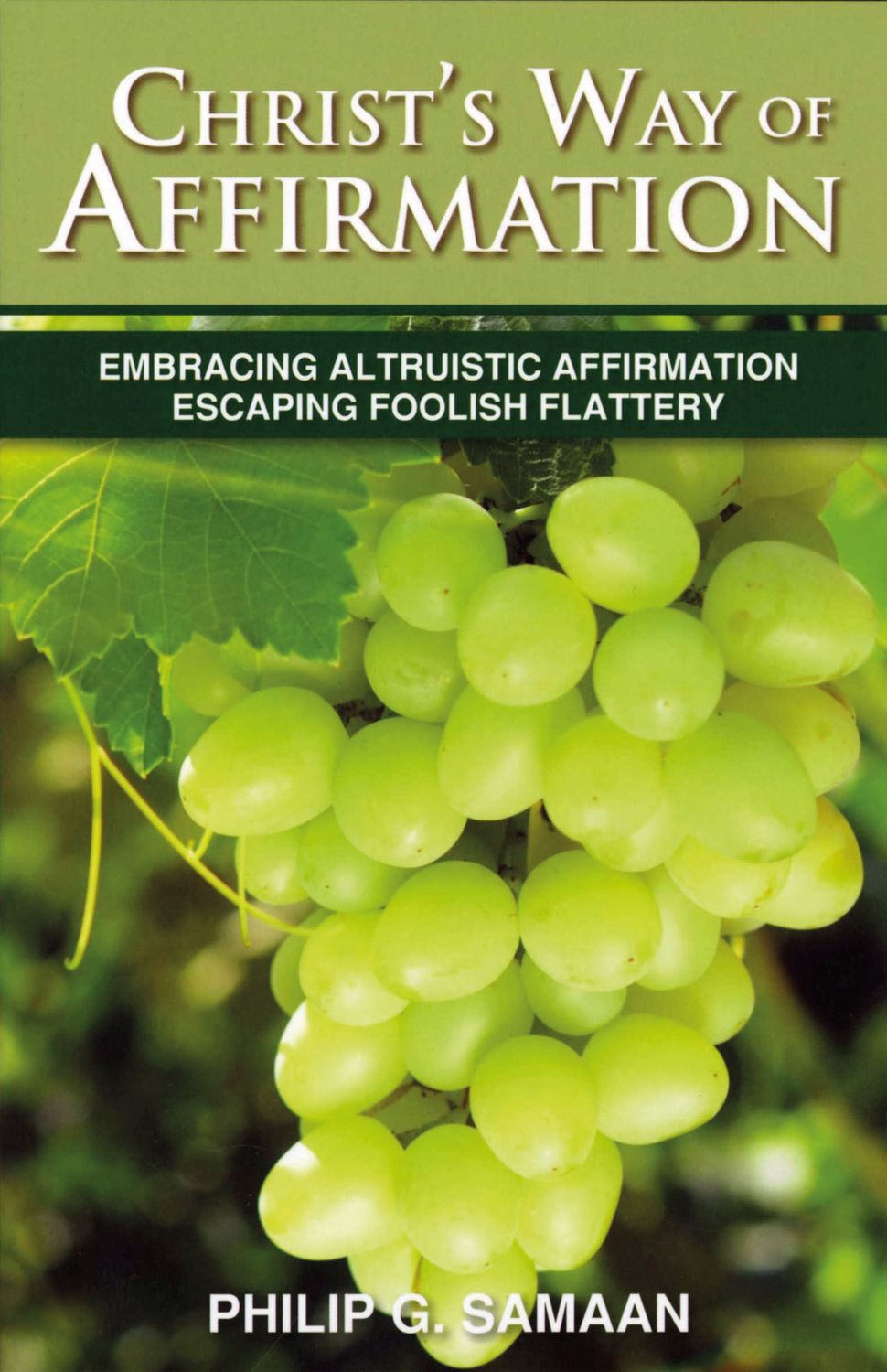 Christ's Way Of Affirmation