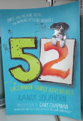 52 Uncommon Family Adventures