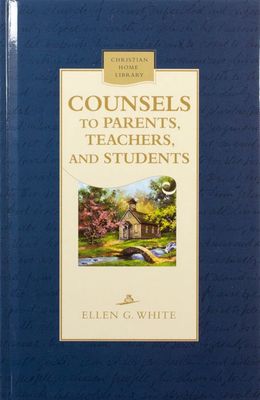 Counsels to Parents, Teachers...Hardback