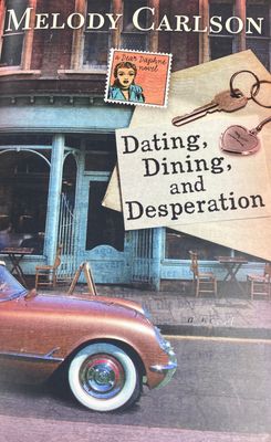 Dating, Dining &amp; Desperation