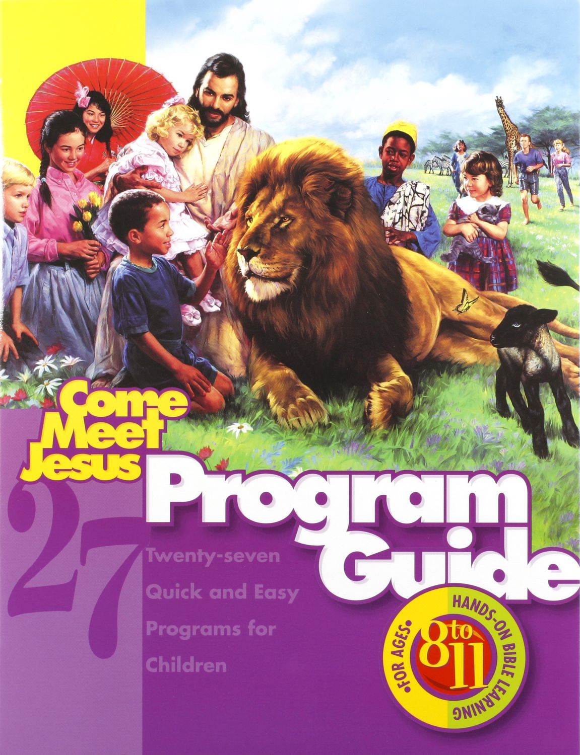 Come Meet Jesus: 8 - 11