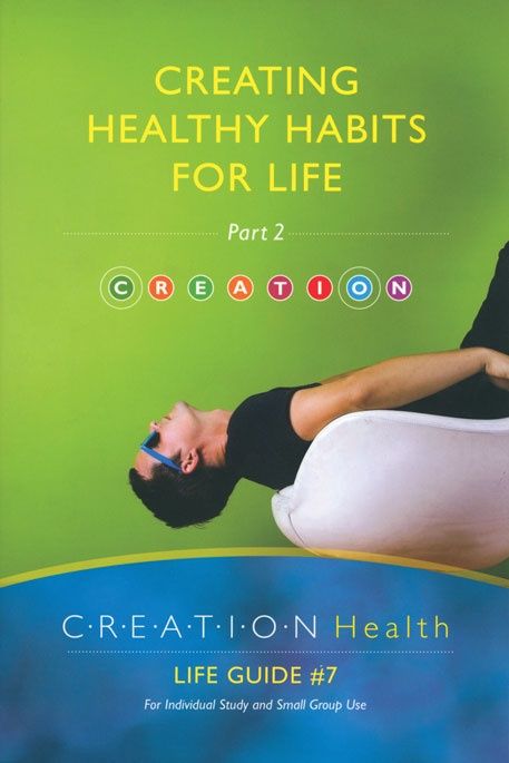 CREATION Health #7 Creating Healthy Habi