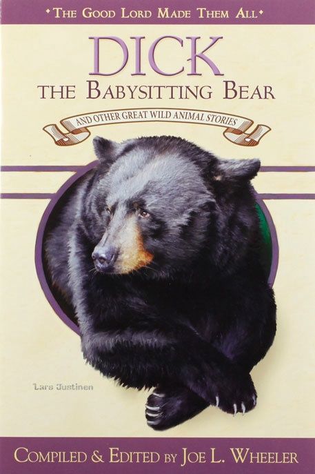 Dick the Babysitting Bear &amp; Other Great Animal Stories