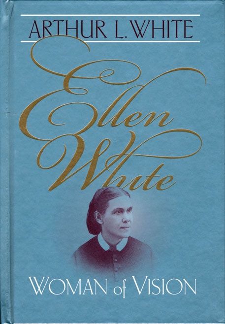 Ellen White Woman Of Vision