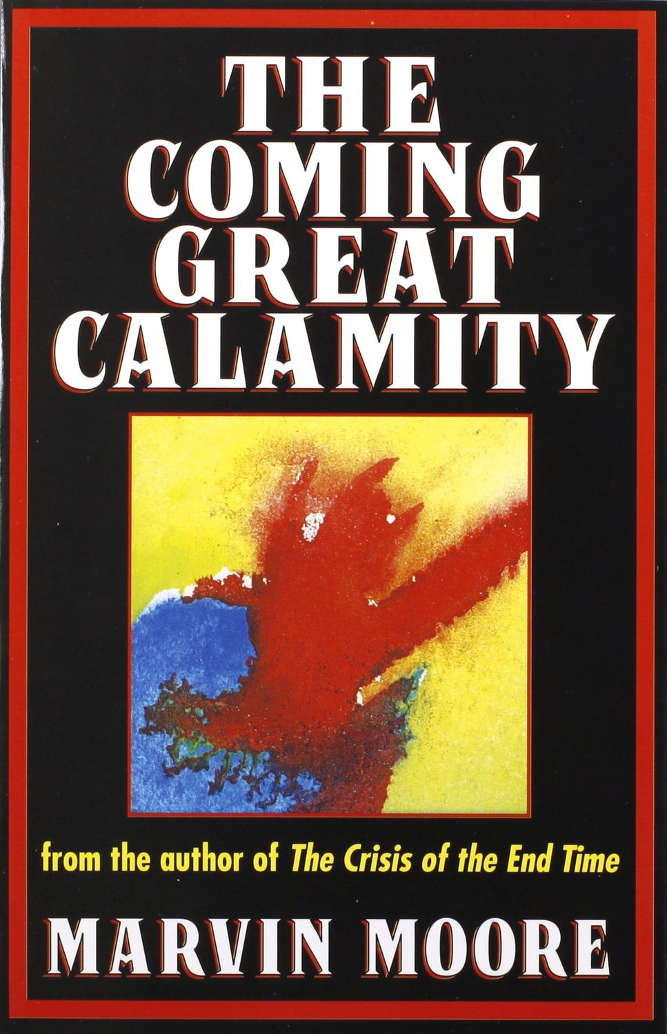 COMING GREAT CALAMITY