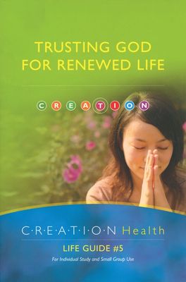 CREATION Health #5 Trusting God for Rene