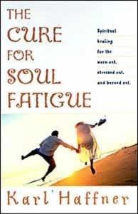 Cure For Soul Fatigue