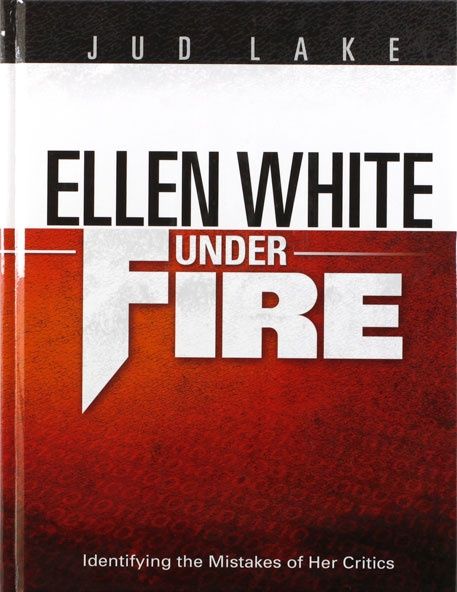 Ellen White Under Fire