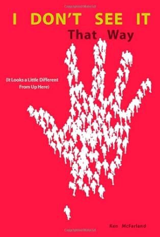 I Don't See It That Way