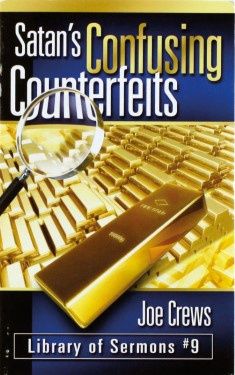 Joe Crews #9 - Satan's Confusing Counterfeits