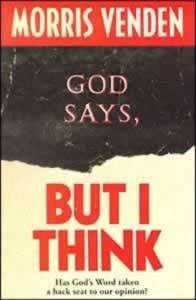 God Says, But I Think