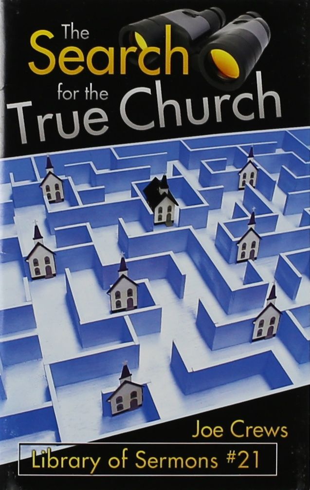 Joe Crews #21 -Search for True Church