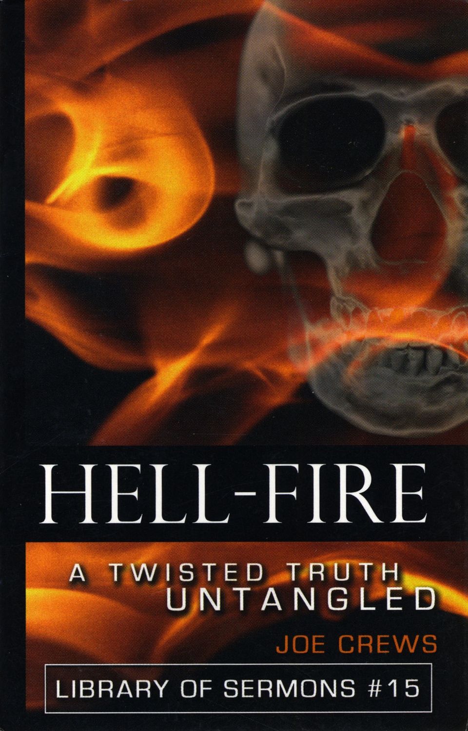 Joe Crews #15 -Hell-Fire A Twisted Truth