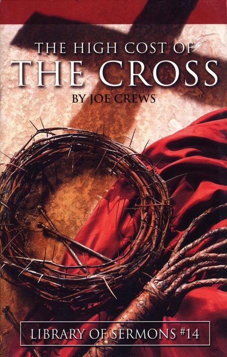 Joe Crews #14 -High Cost of the Cross