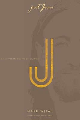 Just Jesus - Youth Devotional
